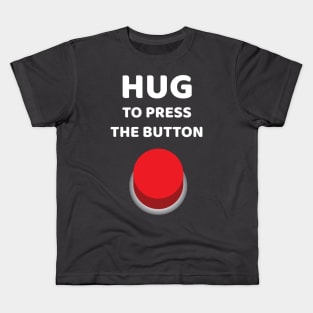 Hug Button Kids T-Shirt